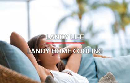 บ้านเย็นอยู่สบายสไตล์ “ Landy Home Cooling"